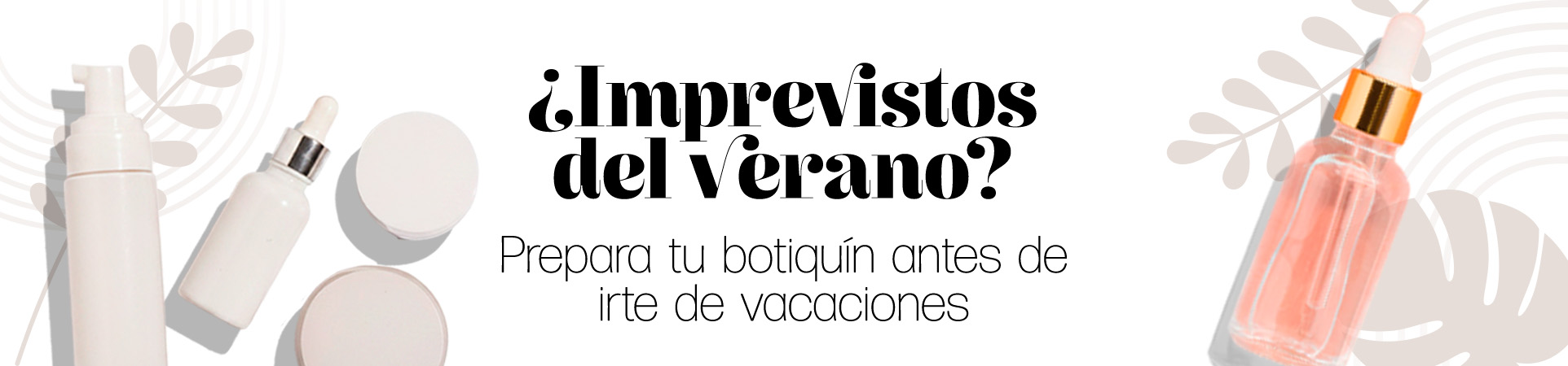 ¿Imprevistos del verano?